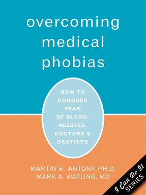 cover image of Overcoming Medical Phobias